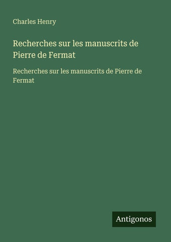 Recherches sur les manuscrits de Pierre de Fermat