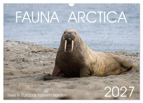 Fauna arctica (Wandkalender 2027 DIN A3 quer), CALVENDO Monatskalender