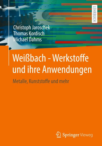 Weißbach - Werkstoffe und ihre Anwendungen