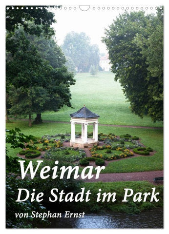 Weimar - Die Stadt im Park (Wandkalender 2026 DIN A3 hoch), CALVENDO Monatskalender