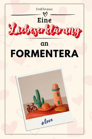 Eine Liebeserklärung an Formentera
