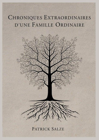 Chroniques extraordinaires d'une famille ordinaire