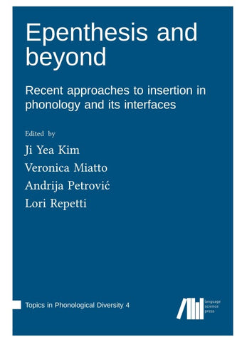 Epenthesis and beyond