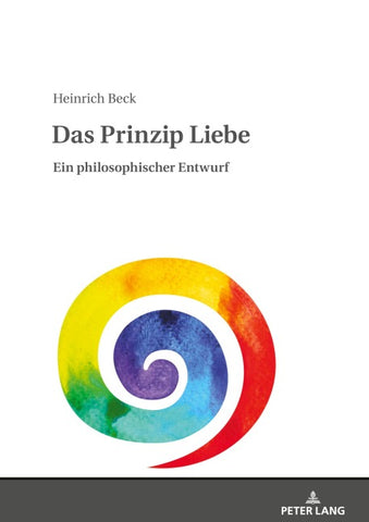 Das Prinzip Liebe