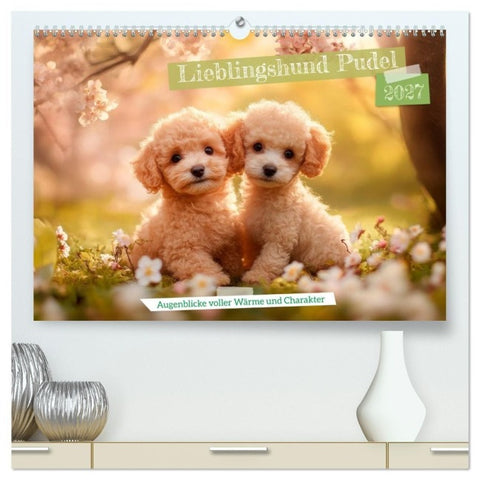 Lieblingshund Pudel (hochwertiger Premium Wandkalender 2027 DIN A2 quer), Kunstdruck in Hochglanz