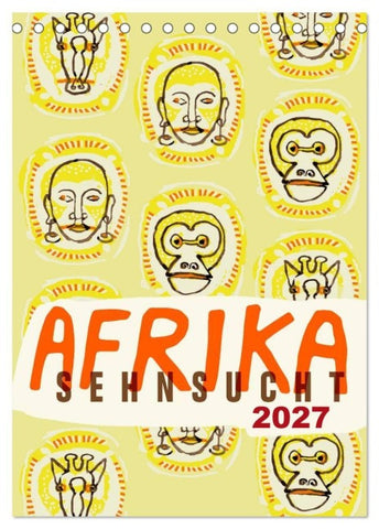 Afrika-Sehnsucht 2027 (Tischkalender 2027 DIN A5 hoch), CALVENDO Monatskalender