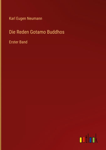 Die Reden Gotamo Buddhos
