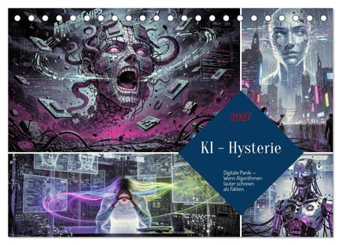 KI - Hysterie (Tischkalender 2027 DIN A5 quer), CALVENDO Monatskalender