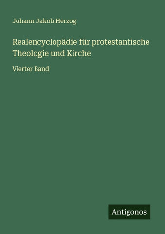 Realencyclopädie für protestantische Theologie und Kirche