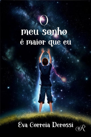 O meu sonho é maior que eu