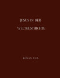 Jesus in der Weltgeschichte