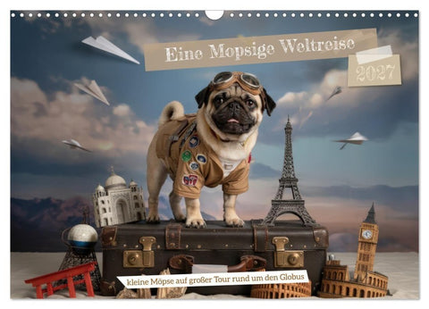 Eine Mopsige Weltreise (Wandkalender 2027 DIN A3 quer), CALVENDO Monatskalender