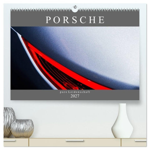 Porsche - pure Leidenschaft (hochwertiger Premium Wandkalender 2027 DIN A2 quer), Kunstdruck in Hochglanz
