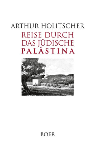 Reise durch das jüdische Palästina