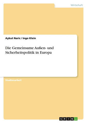 Die Gemeinsame Außen- und Sicherheitspolitik in Europa