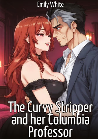The Curvy Stripper and her Columbia Professor