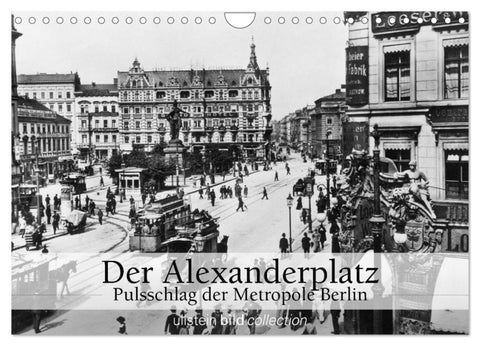 Der Alexanderplatz - Pulsschlag der Metropole Berlin (Wandkalender 2026 DIN A4 quer), CALVENDO Monatskalender