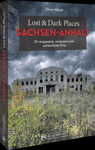 Lost & Dark Places Sachsen-Anhalt