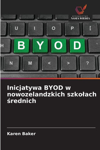 Inicjatywa BYOD w nowozelandzkich szko¿ach ¿rednich
