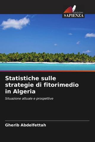 Statistiche sulle strategie di fitorimedio in Algeria