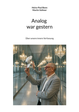 Analog war gestern
