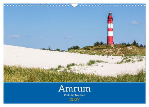 Amrum - Perle der Nordsee (Wandkalender 2027 DIN A3 quer), CALVENDO Monatskalender