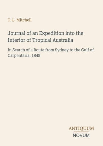 Journal of an Expedition into the Interior of Tropical Australia