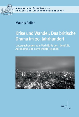 Krise und Wandel: Das britische Drama im 20. Jahrhundert