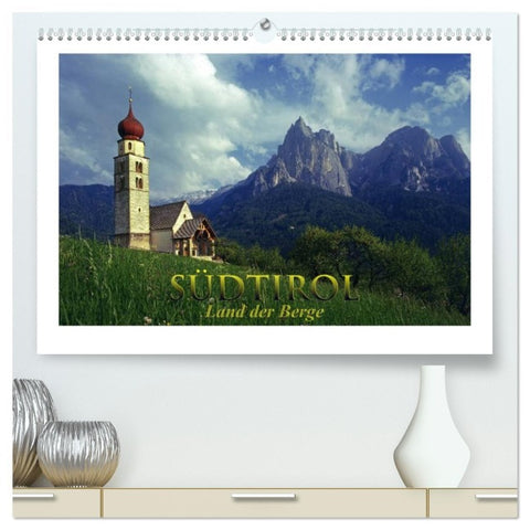 SÜDTIROL - Land der Berge (hochwertiger Premium Wandkalender 2026 DIN A2 quer), Kunstdruck in Hochglanz
