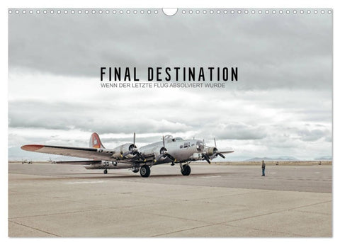 FINAL DESTINATION (Wandkalender 2027 DIN A3 quer), CALVENDO Monatskalender