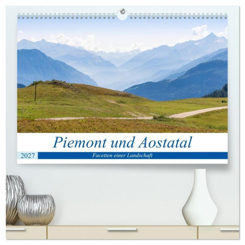 Piemont und Aostatal (hochwertiger Premium Wandkalender 2027 DIN A2 quer), Kunstdruck in Hochglanz