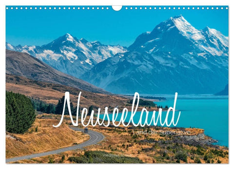 Neuseeland - Land der Superlative (Wandkalender 2027 DIN A3 quer), CALVENDO Monatskalender