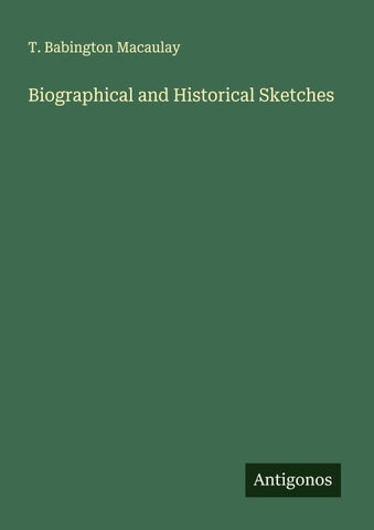 Biographical and Historical Sketches