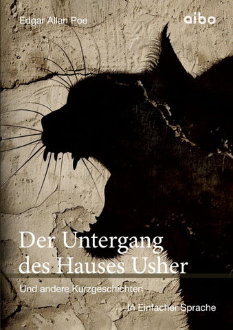 Der Untergang des Hauses Usher und andere Kurzgeschichten in Einfacher Sprache