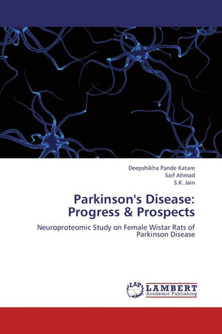 Parkinson's Disease: Progress & Prospects