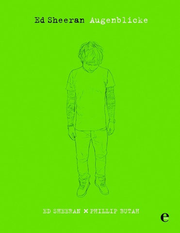 Ed Sheeran: Augenblicke