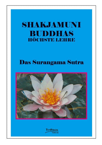 Buddhas Höchste Lehre Das Surangama Sutra
