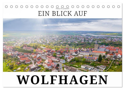Ein Blick auf Wolfhagen (Tischkalender 2026 DIN A5 quer), CALVENDO Monatskalender