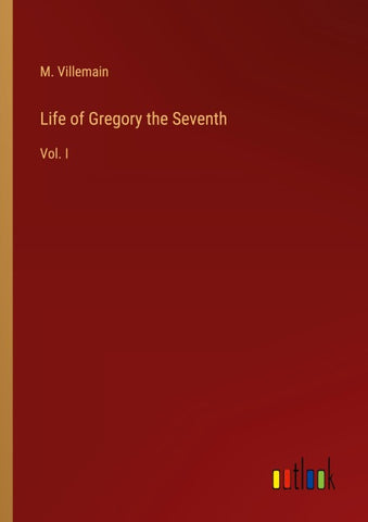 Life of Gregory the Seventh