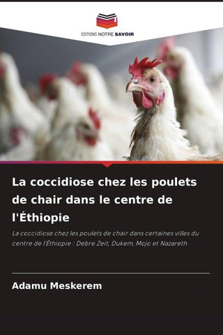 La coccidiose chez les poulets de chair dans le centre de l'Éthiopie