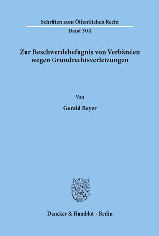 Zur Beschwerdebefugnis von Verbänden wegen Grundrechtsverletzungen.