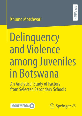 Delinquency and Violence among Juveniles in Botswana