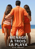 Menage à Trois - La Playa
