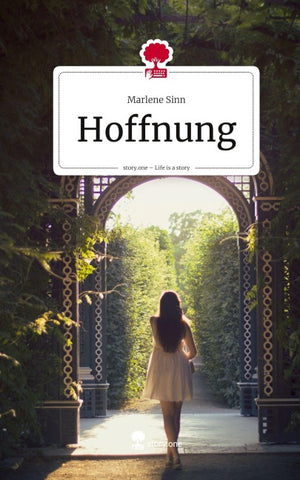 Hoffnung. Life is a Story - story.one