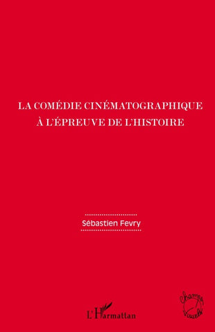 La comédie cinématographique à l'épreuve de l'histoire