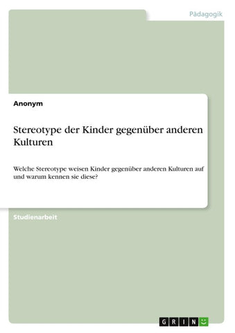 Stereotype der Kinder gegenüber anderen Kulturen