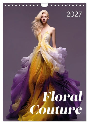 Floral Couture (Wandkalender 2027 DIN A4 hoch), CALVENDO Monatskalender