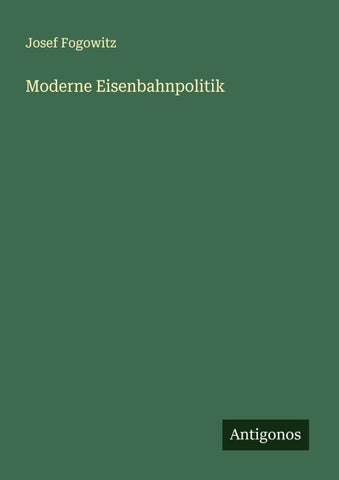 Moderne Eisenbahnpolitik