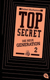 Top Secret. Die Intrige