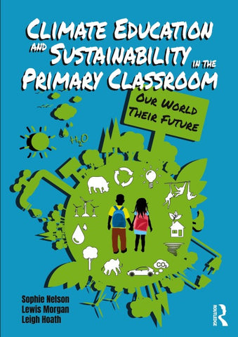 Climate Education and Sustainability in the Primary Classroom